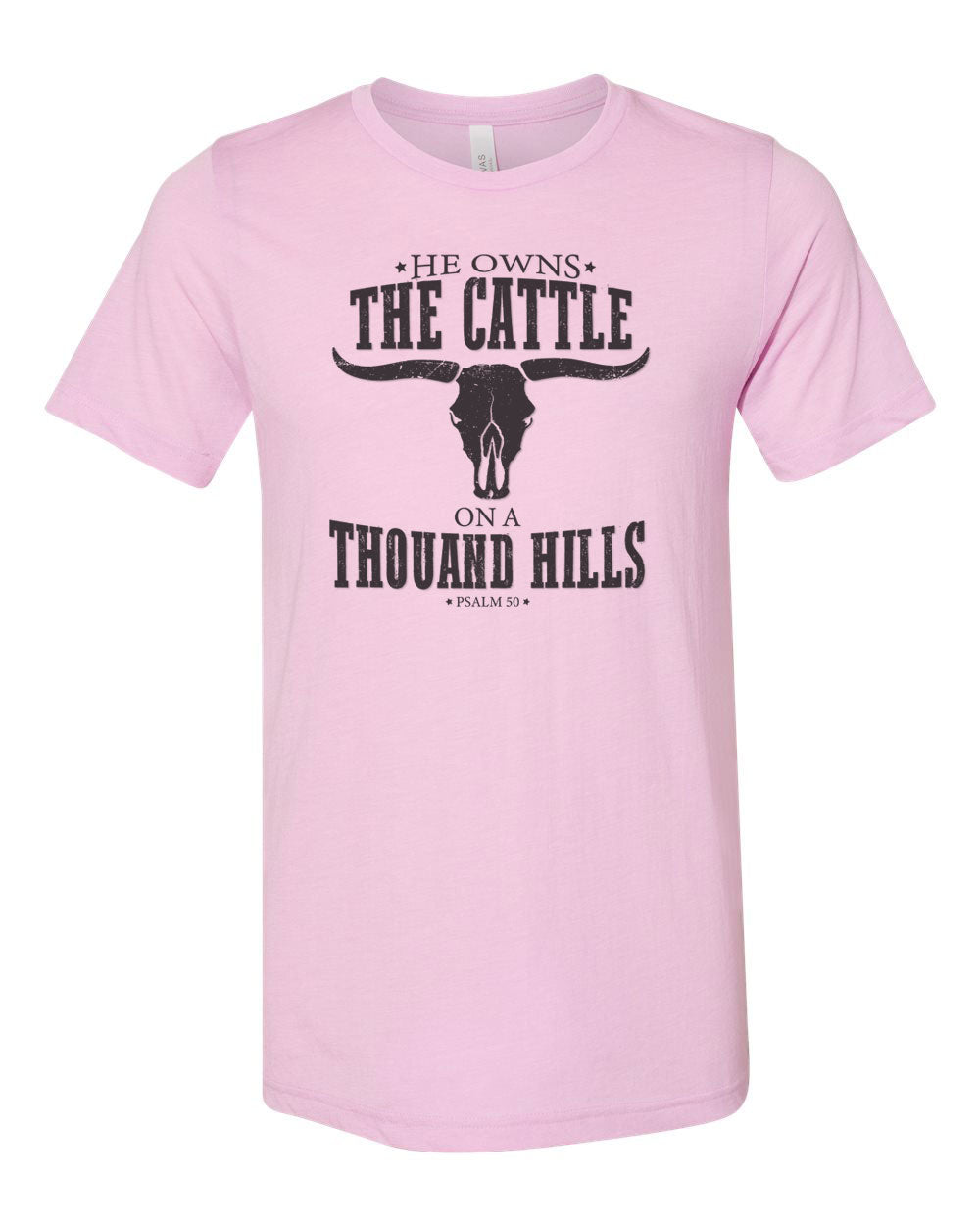 He Owns The Cattle T-Shirt