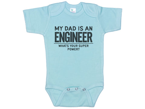 My Dad Is An Engineer What's Your Superpower Onesie®