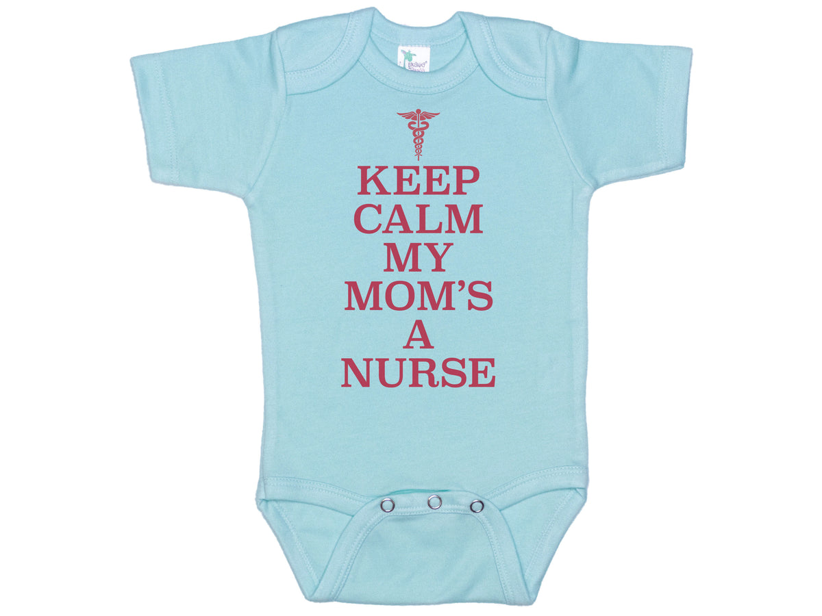 Keep Calm My Mom's A Nurse Onesie®