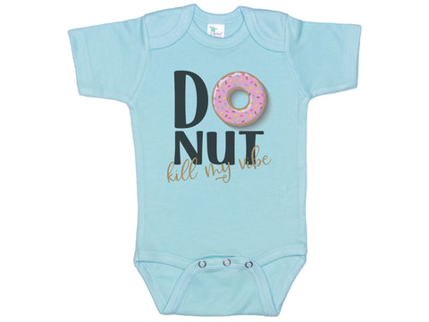 Donut Kill My Vibe Onesie®