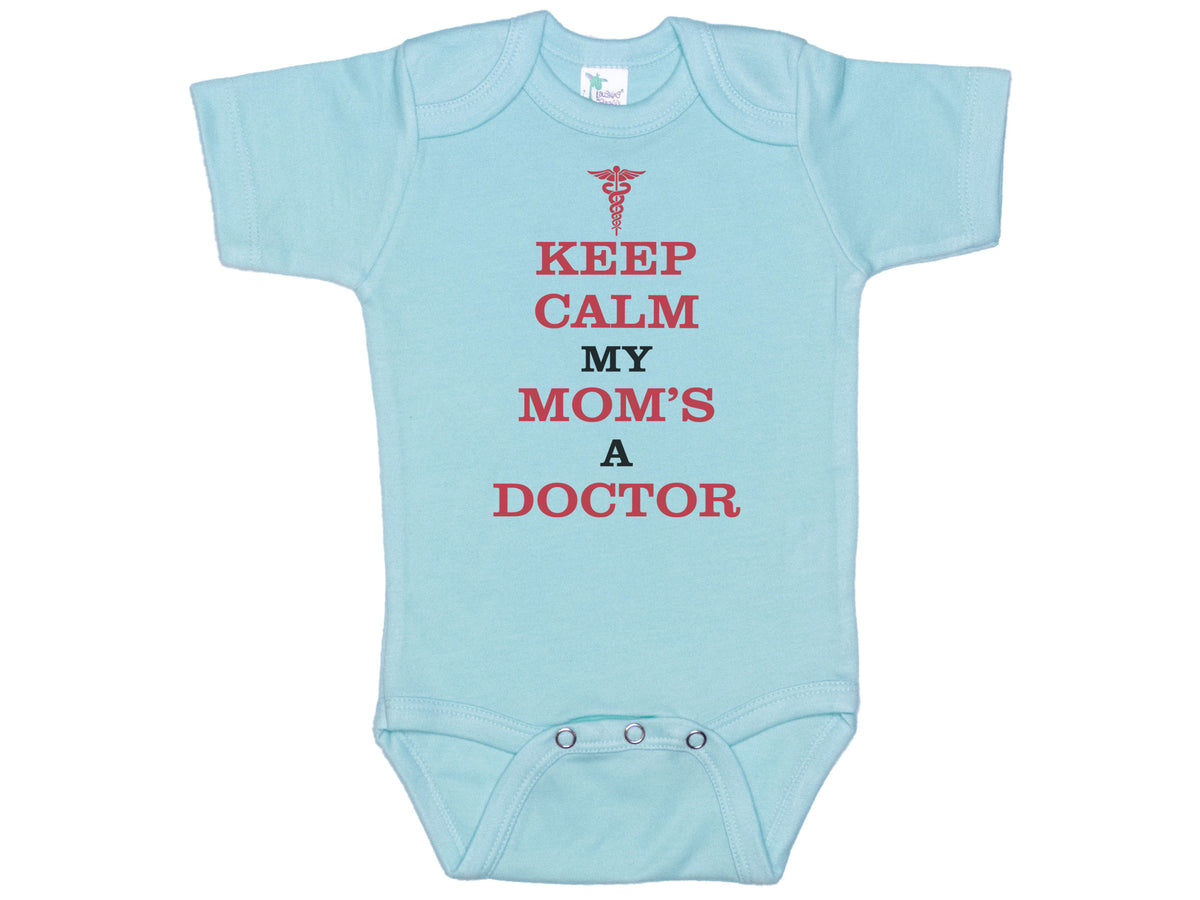 Keep Calm My Mom's A Doctor Onesie®