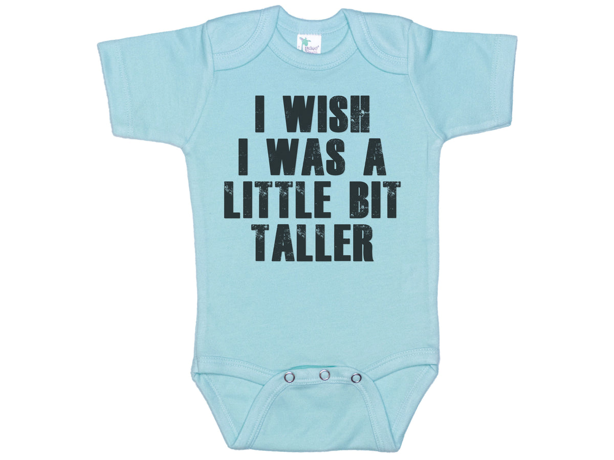 I Wish I Was A Little Bit Taller Onesie®