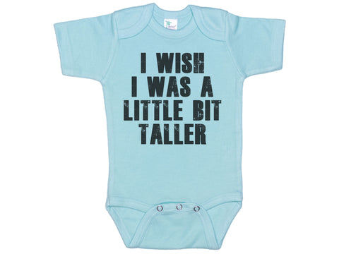 I Wish I Was A Little Bit Taller Onesie®