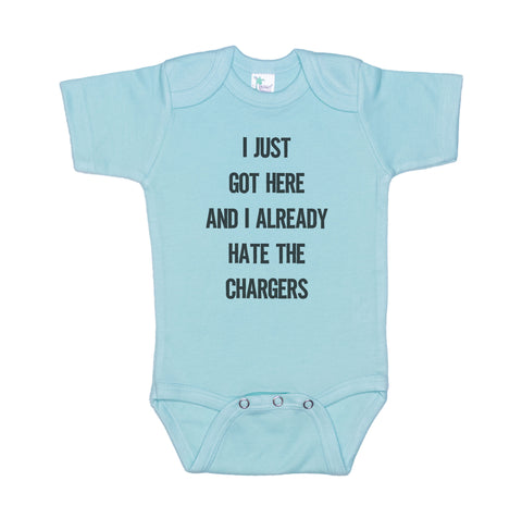 I Just Got Here And I Already Hate The Chargers Onesie®