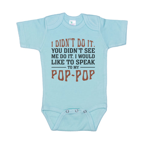 Speak To My Pop-Pop Baby Onesie