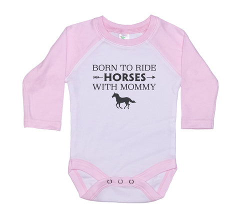 Born To Ride Horses With My Mommy Onesie®