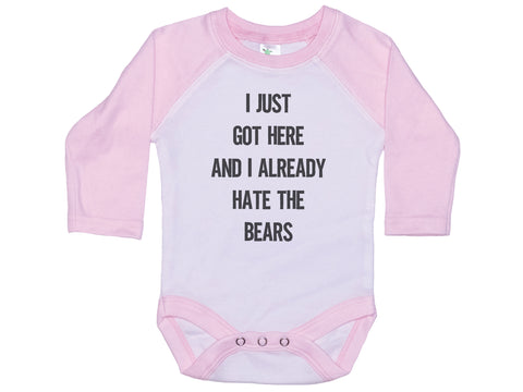 I Just Got Here And I Already Hate The Bears Onesie®