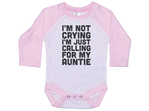 I'm Not Crying I'm Just Calling For My Auntie Onesie®