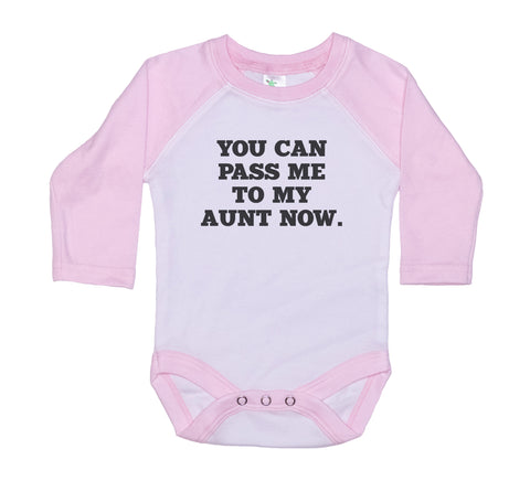You Can Pass Me To My Aunt Now Onesie®