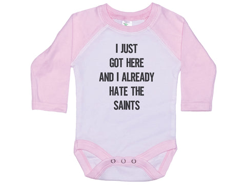 I Just Got Here And I Already Hate The Saints Onesie®