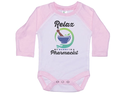 Relax My Mommy Is A Pharmacist Onesie®