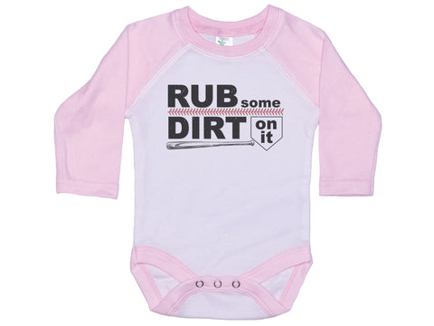 Rub Some Dirt On It Onesie®