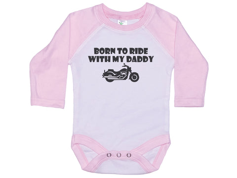 Born To Ride With My Daddy Onesie®