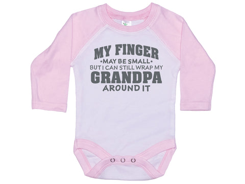 My Finger May Be Small But I Can Still Wrap My Grandpa Around It Onesie®