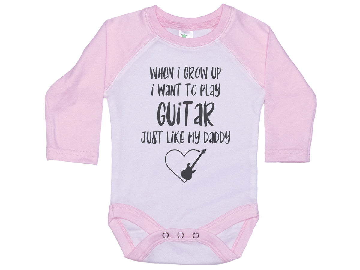 When I Grow Up I Want To Play Guitar Just Like My Daddy Onesie®