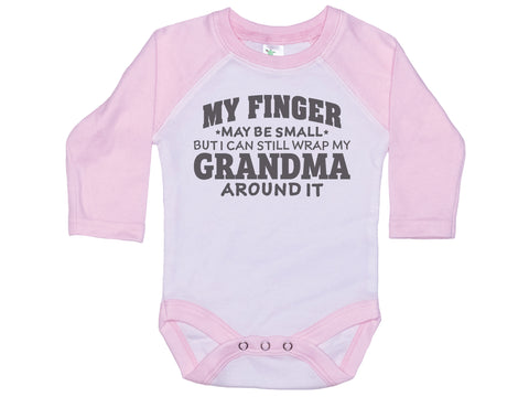 My Finger May Be Small But I Can Still Wrap My Grandma Around It Onesie®