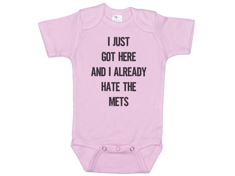 I Just Got Here And I Already Hate The Mets Onesie®