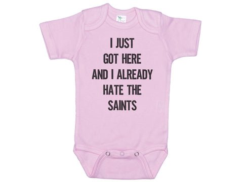 I Just Got Here And I Already Hate The Saints Onesie®