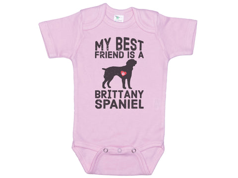 My Best Friend Is A Brittany Spaniel Onesie