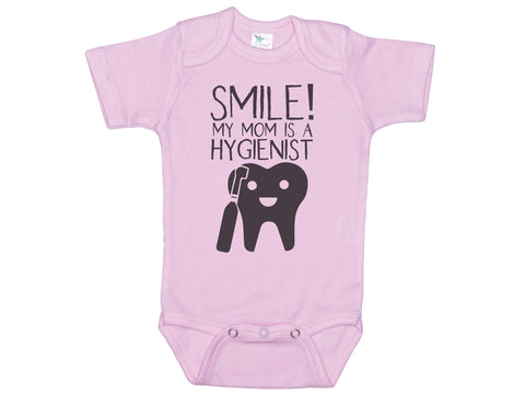 Smile My Mom Is A Hygienist Onesie®