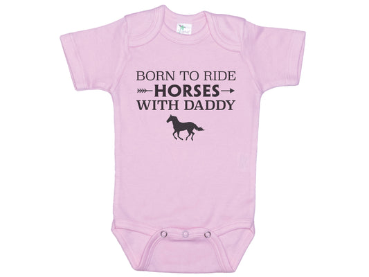 Born To Ride Horses With Daddy Onesie®