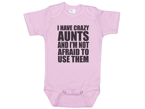 I Have Crazy Aunts Onesie®