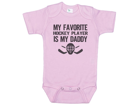 My Favorite Hockey Player Is My Daddy Onesie