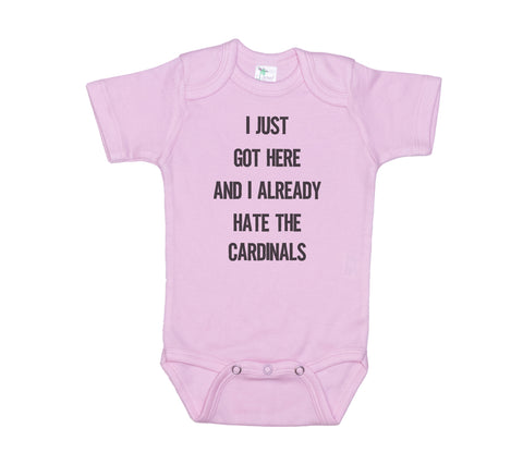 I Just Got Here And I Already Hate The Cardinals Onesie®