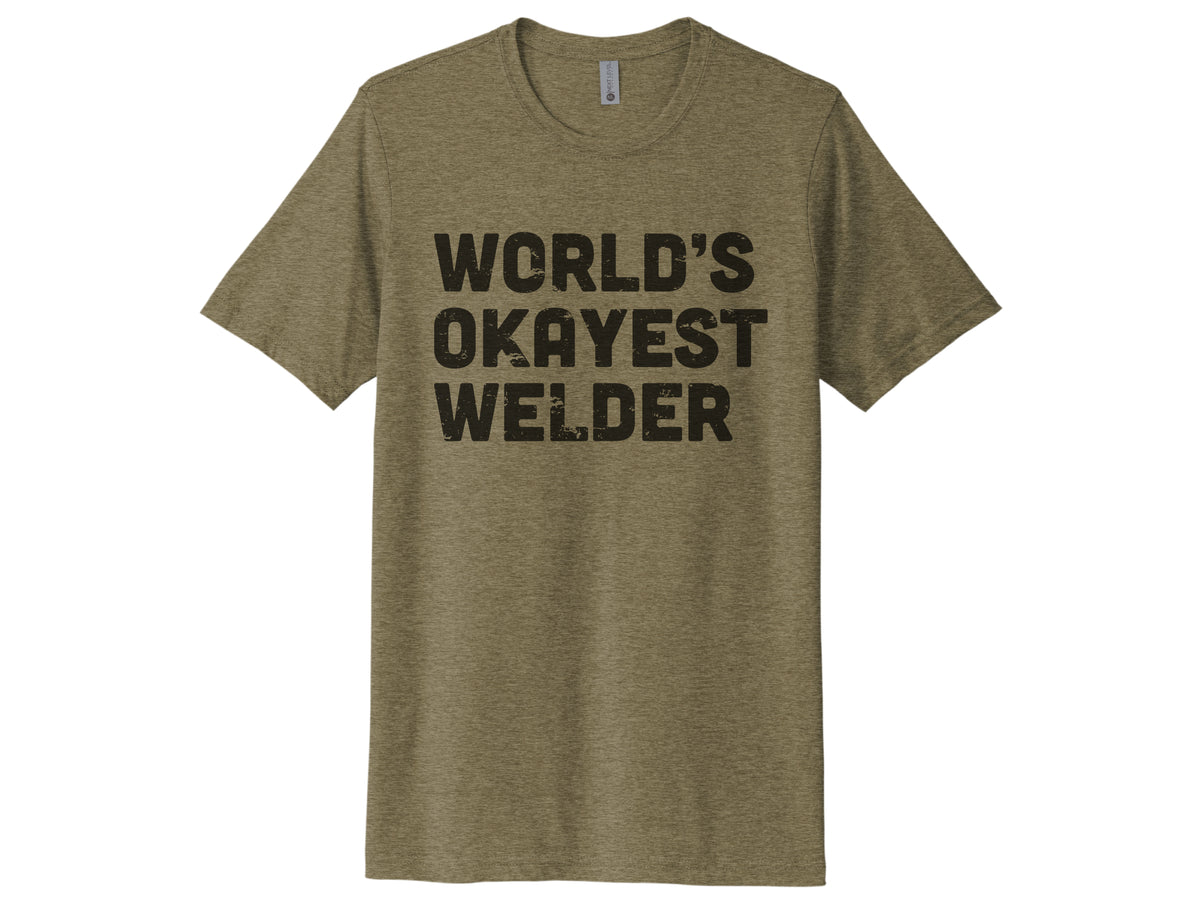 World's Okayest Welder Shirt