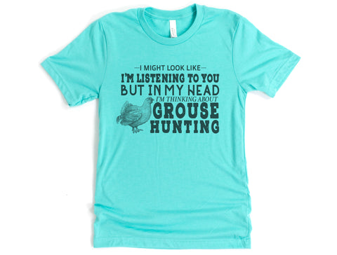 Thinking About Grouse Hunting Shirt