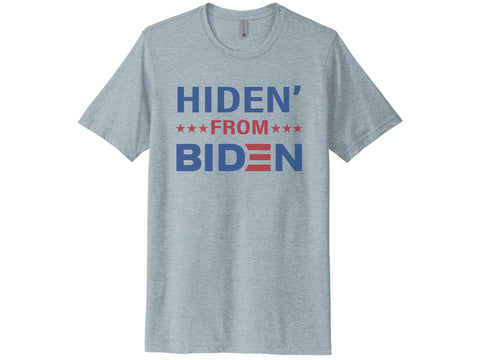 Hiden' From Biden Shirt