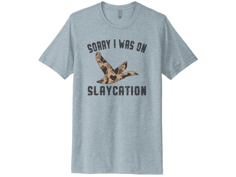 Sorry I Was On Slaycation Shirt