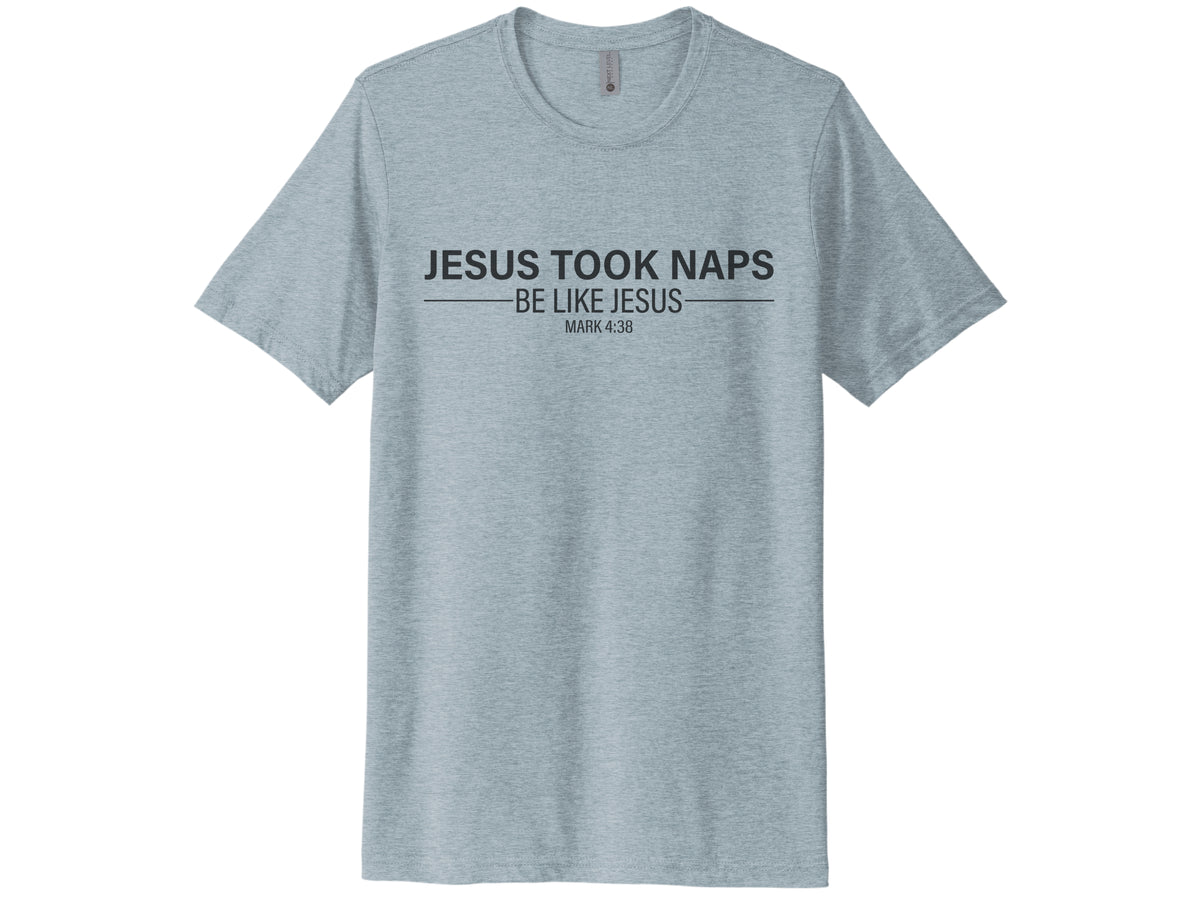 Jesus Took Naps Shirt