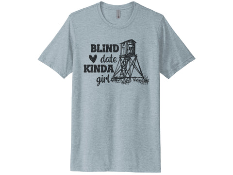 Blind Date Kinda Girl Shirt