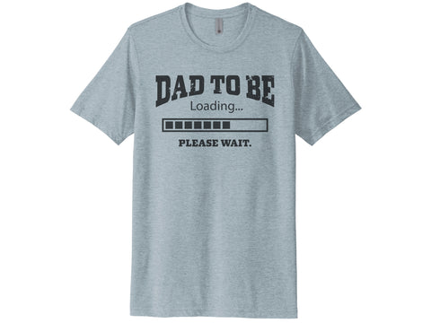 Dad To Be Please Wait Shirt