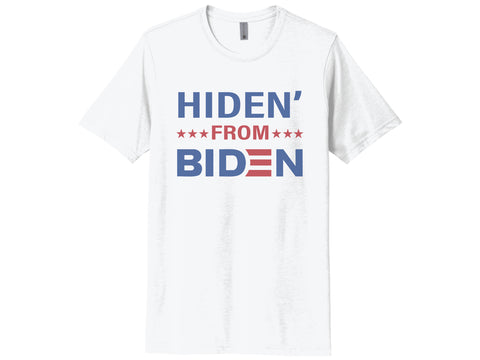 Hiden' From Biden Shirt