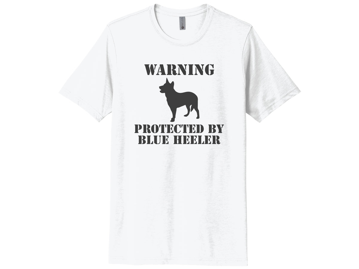 Warning Protected By Blue Heeler