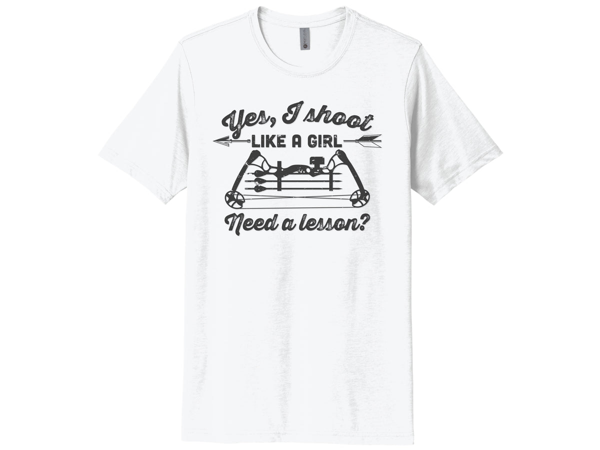 Yes I Shoot Like A Girl Shirt
