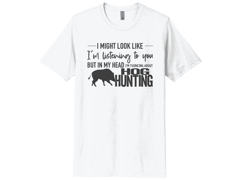 Thinking About Hog Hunting Unisex Adult Shirt