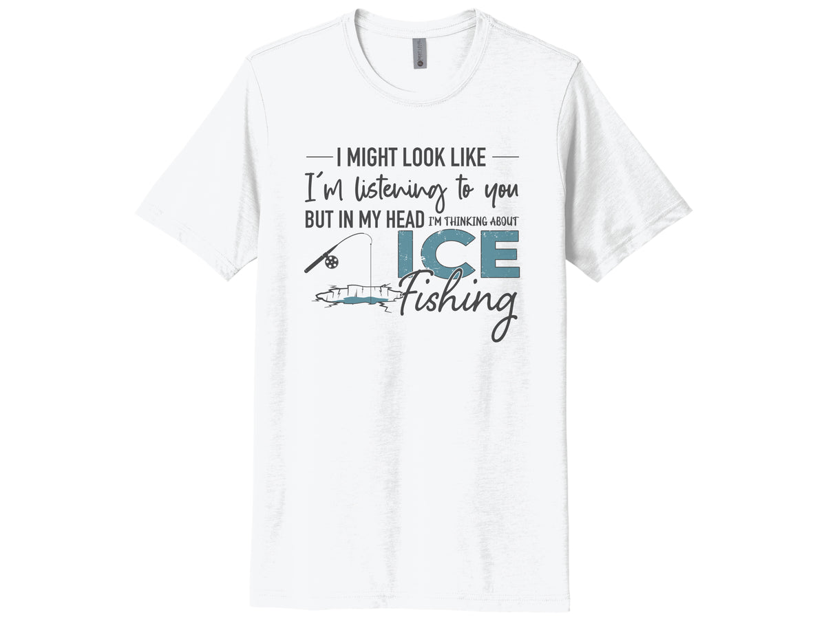 Thinking About Ice Fishing Shirt
