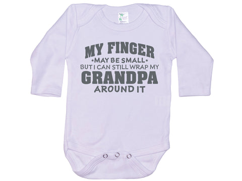 My Finger May Be Small But I Can Still Wrap My Grandpa Around It Onesie®