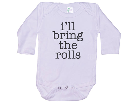 I'll Bring The Rolls Onesie®