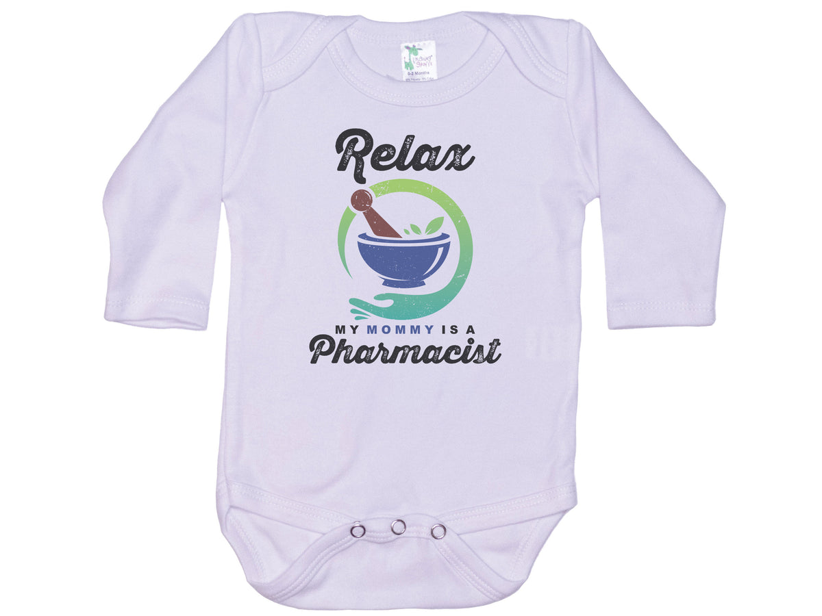 Relax My Mommy Is A Pharmacist Onesie®