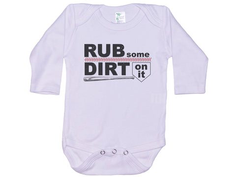 Rub Some Dirt On It Onesie®
