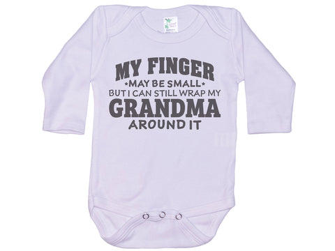 My Finger May Be Small But I Can Still Wrap My Grandma Around It Onesie®