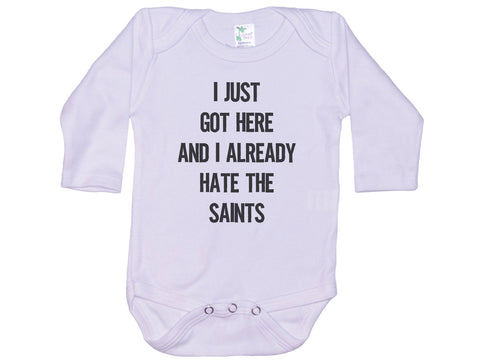 I Just Got Here And I Already Hate The Saints Onesie®