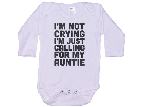 I'm Not Crying I'm Just Calling For My Auntie Onesie®