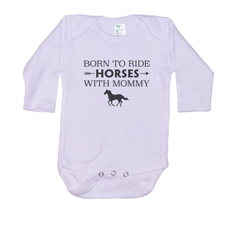 Born To Ride Horses With My Mommy Onesie®