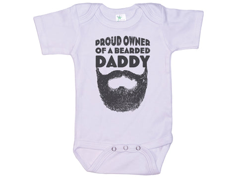 Proud Owner Of A Bearded Daddy Onesie®