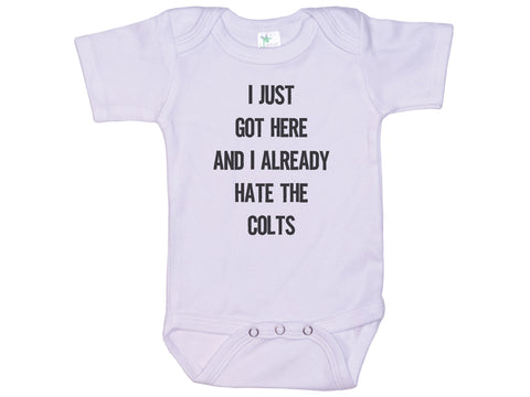 I Just Got Here And I Already Hate The Colts Onesie®